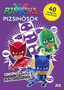 Pizsihősök - Ismerkedj meg a Pizsihősökkel!