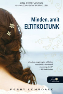 Kniha Minden, amit eltitkoltunk - Kerry Lonsdale