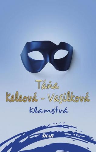Kniha Klamstvá 2. vydanie - Táňa Keleová-Vasilková