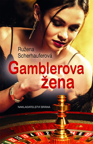 Kniha Gamblerova žena (CZ) - Ružena Scherhauferová