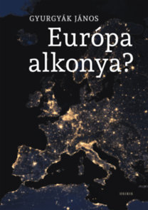 Kniha Európa alkonya? - János Gyurgyák