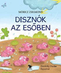 Disznók az esőben - Zsigmond Móricz