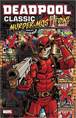 Deadpool Classic 22 Murder Most Fowl