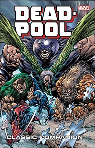 Deadpool Classic Companion Vol 2