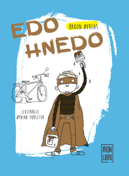 Edo Hnedo - Hakon Ovreas,Eva Lavríková