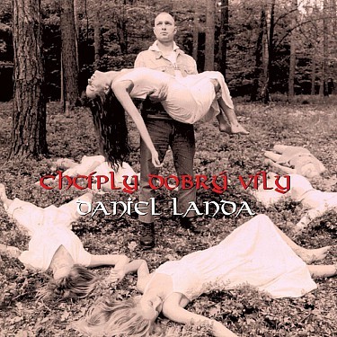 Landa Daniel - Chcíply dobrý víly LP