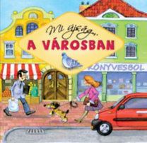 Mi újság... a városban