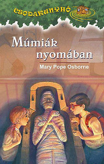 Múmiák nyomában - Csodakunyhó 3