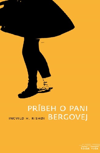 Príbeh o pani Bergovej - Ingvild H. Rishoi,Ľubomíra Kuzmová