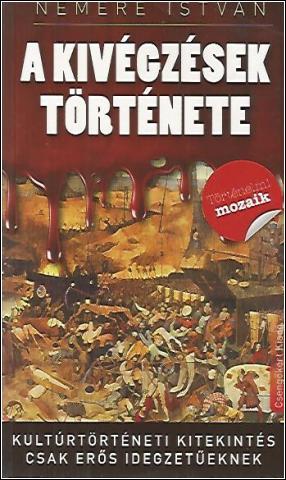 A kivégzések története - István Nemere kúpite na Panta Rhei