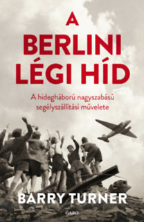 Kniha A berlini légi híd - Barry Turner