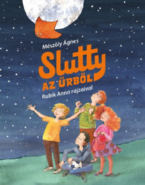 Kniha Slutty az űrből - Ágnes Mészöly