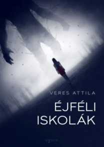 Kniha Éjféli iskolák - Attila Veres