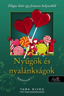 Kniha Nyűgök és nyalánkságok - Csokoládéimádók 3. - Tara Sivec