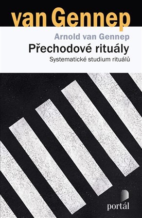 Kniha Přechodové rituály - Arnold van Gennep