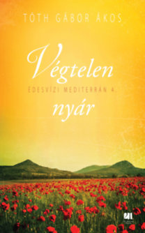 Kniha Végtelen nyár - Édesvízi mediterrán 4. - Tóth Gábor Ákos