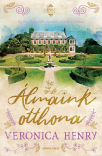 Kniha Álmaink otthona - Veronica Henry