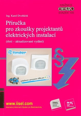 Příručka pro zkoušky projektantů elektrických instalací (třetí aktualizované vydání)