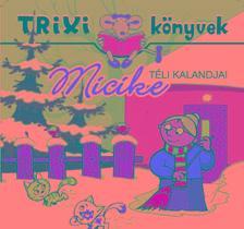 Micike téli kalandjai