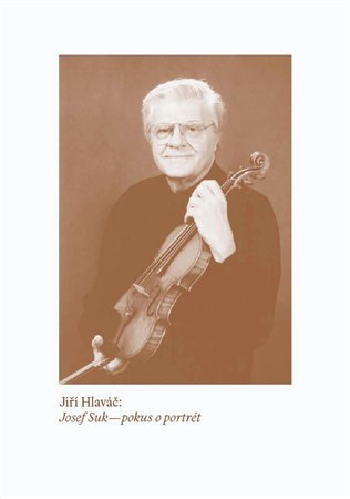 Josef Suk pokus o portrét - Jiří Hlaváč