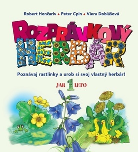 Rozprávkový herbár I. - Hončariv Róbert,Viera Dobiášová,Peter Cpin