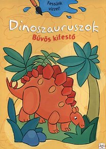 Dinoszauruszok - Bűvös kifestő