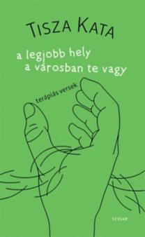 A legjobb hely a városban te vagy - Kata Tisza