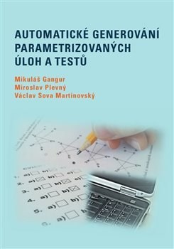 Automatické generování parametrizovaných úloh a testů