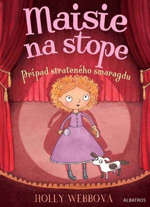 Maisie na stope 2 - Prípad strateného smaragdu - Holly Webb