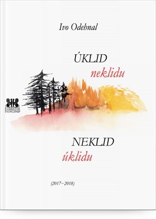 Úklid neklidu / Neklid úklidu (2017-2018) - Ivo Odehnal