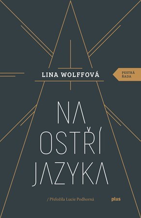 Na ostří jazyka - Lina Wolffová