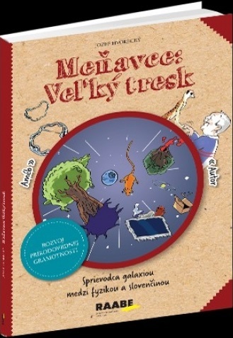 Meňavce - Veľký tresk - Jozef Hvorecký