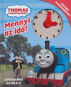 Thomas, a gőzmozdony - Mennyi az idő?