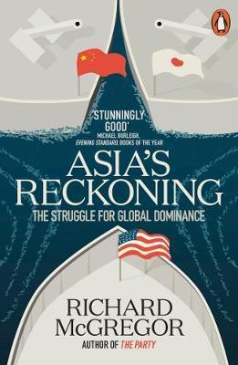 Asia's Reckoning - The Struggle for Global Dominance