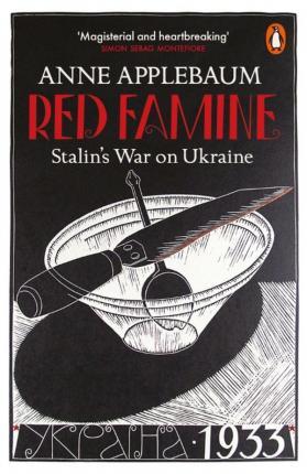 Red Famine - Stalin's War on Ukraine