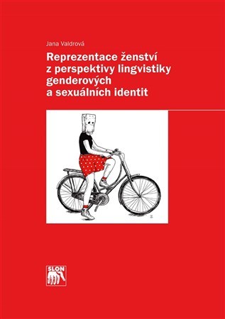 Reprezentace ženství z perspektivy lingvistiky genderových a sexuálních identit