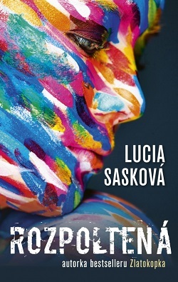 Rozpoltená - Lucia Sasková