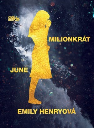 Milionkrát June - Emily Henryová