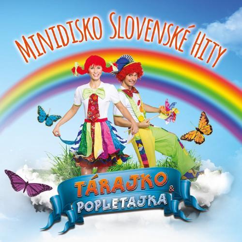 Tárajko a Popletajka - Minidisko: Slovenské hity  CD
