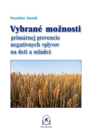 Vybrané možnosti primárnej prevencie negatívnych vplyvov na deti a mládež