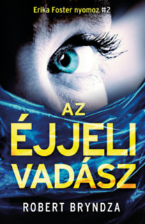 Erika Foster nyomoz 2: Az éjjeli vadász