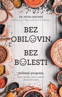 Bez obilovin, bez bolesti - Peter Osborne