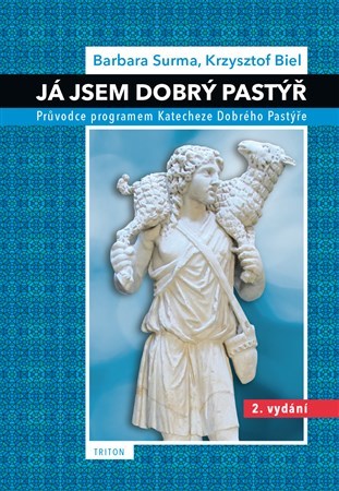 Já jsem Dobrý Pastýř 2. vydání - Krysztof Biel,Barbara Surma