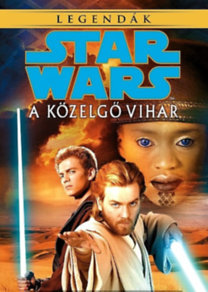 Star Wars - A közelgő vihar - Legendák