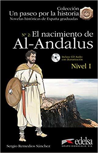 El Nacimiento De Al-Andalus - Nivel I + CD