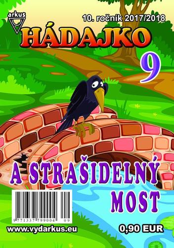 Hádajko 9 2018 a strašidelný most