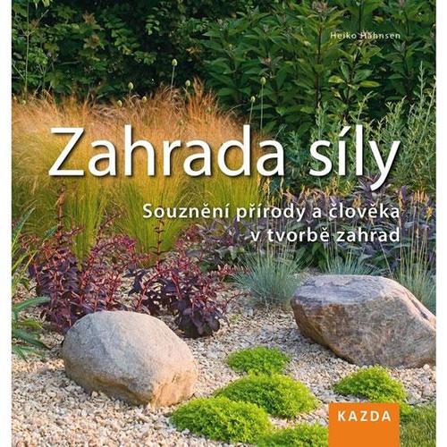 Zahrada síly - 2. vydání - Heiko Hähnsen