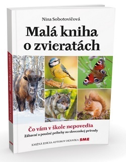 Kniha Malá kniha o zvieratách - Nina Sobotovičová