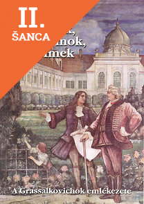 Lacná kniha Kastélyok, templomok, szerelmek - A Grassalkovichok emlékezete