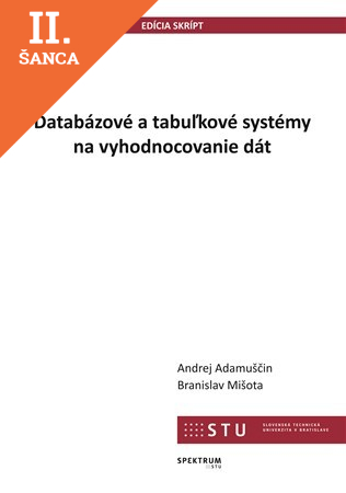 Lacná kniha Databázové a tabuľkové systémy na vyhodnocovanie dát